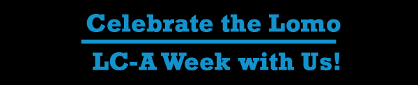 Celebrate the Lomo LC-A Week with Us!